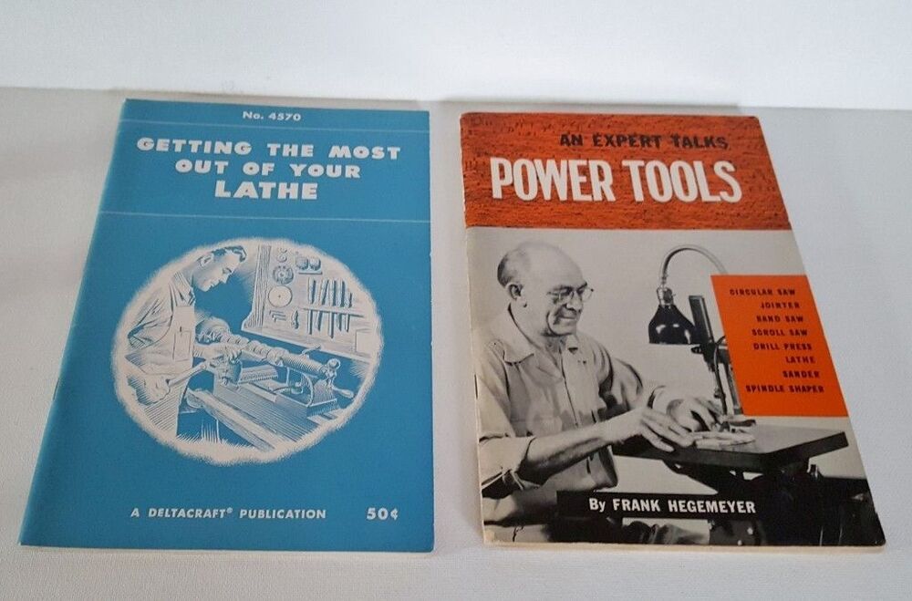 And Expert Talks on Power Tools 1953 and Getting The Most Out Of Your Lathe 1948